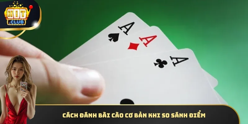 Cách đánh bài Cào cơ bản khi so sánh điểm