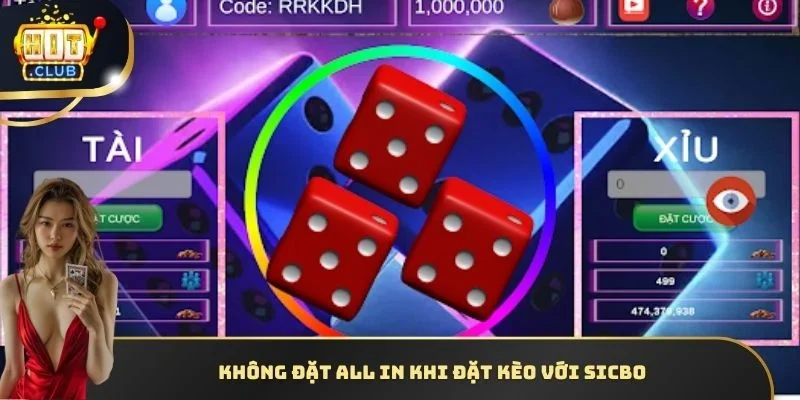 Không đặt all in khi đặt kèo với Sicbo