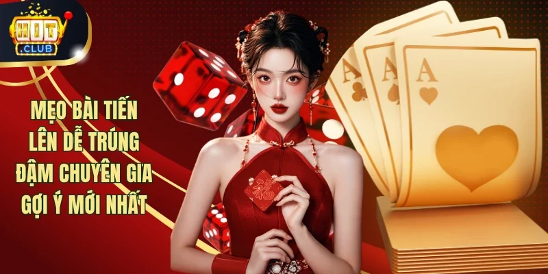 Mẹo bài Tiến Lên