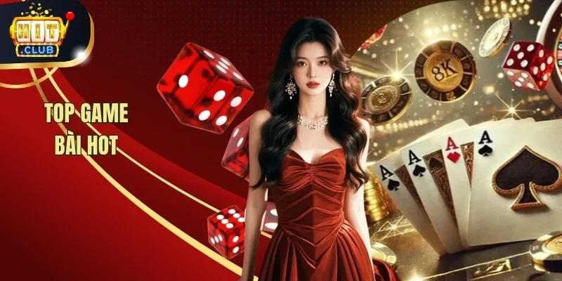 Top Game Bai Hot Thumb